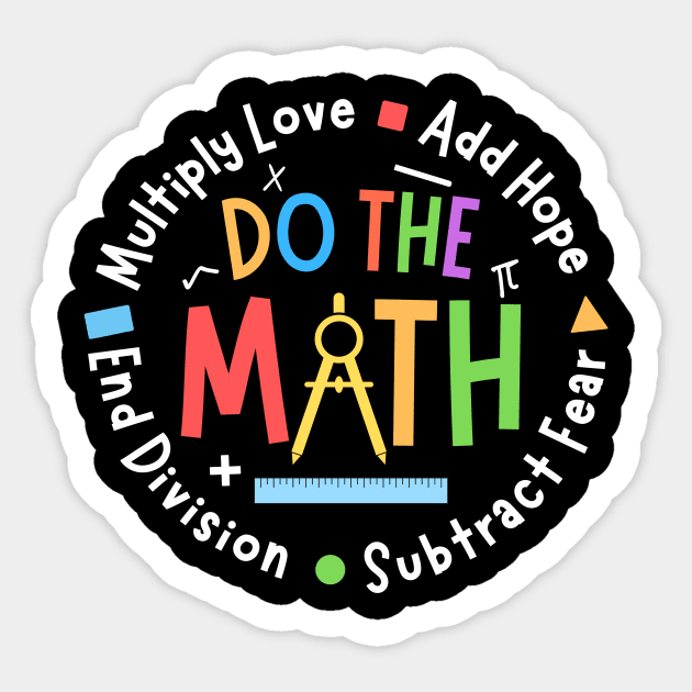 Love Hope Fear Motivational Math Teacher Sticker by The WYLD Tribe